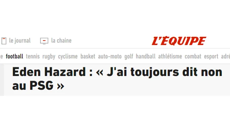 Hazard reveló que PSG quiso ficharlo y contó por qué lo rechazó