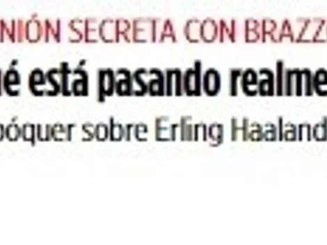 Haaland y una doble reunión que asusta a Real Madrid y al City