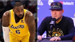 LeBron James and Michael Malone