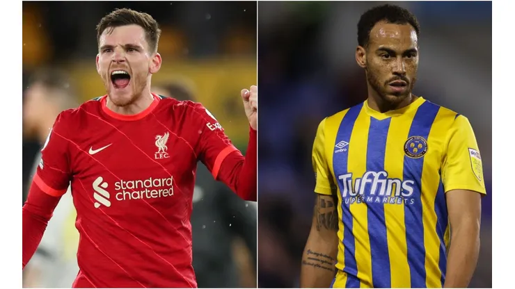 Andrew Robertson of Liverpool (left) and Elliott Bennett of Shrewsbury Town (right)