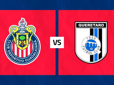 Chivas vs. Querétaro: Día, hora y tv para ver EN VIVO