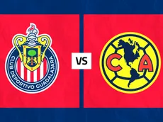 Chivas vs. América: Día, hora y transmisión para ver EN VIVO
