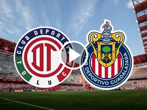 Sigue EN VIVO Toluca vs. Chivas