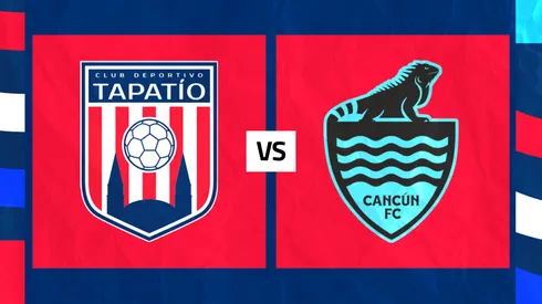 Tapatío enfrenta a Cancún FC por la Liguilla.