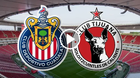 Chivas recibe a Tijuana por la Jornada 17.