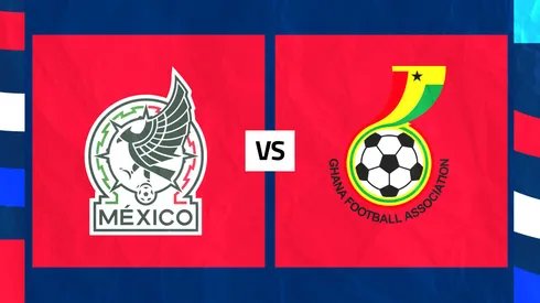 México enfrenta a Ghana en territorio nacional.