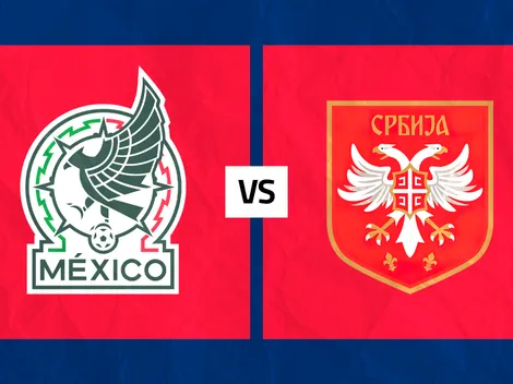 México vs. Serbia: Día, hora y cómo ver EN VIVO