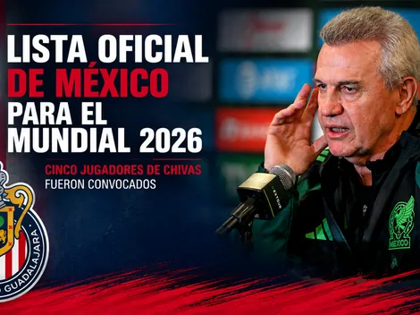 Confirmada la lista de México para el Mundial 2026