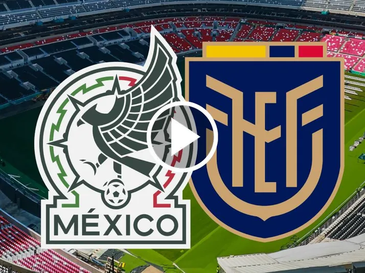 ¿Va por TV abierta México vs. Ecuador por el Mundial 2026?