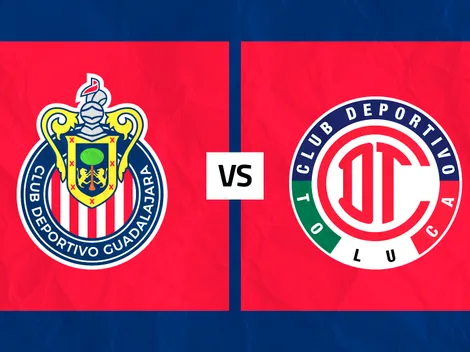 Chivas vs. Toluca: Día, hora y cómo ver EN VIVO