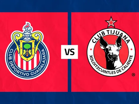 ¿Cómo ver EN VIVO Chivas vs. Tijuana?