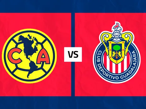 América vs. Chivas: Día, hora y cómo ver EN VIVO
