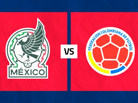 México vs. Colombia: Día, hora y canales para ver EN VIVO