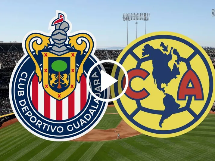 EN VIVO: Chivas vs. América