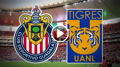 Chivas vs. Tigres: ¿Podrá ver EN VIVO y GRATIS?