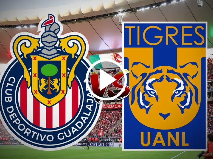 Chivas vs. Tigres: ¿Podrá ver EN VIVO y GRATIS?