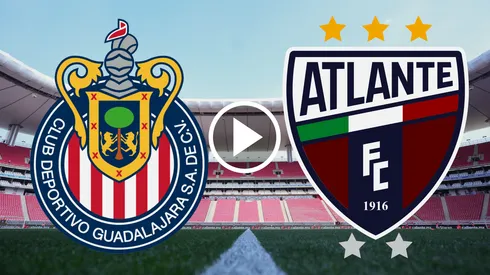 Dónde VER EN VIVO y GRATIS el Chivas vs Atlante de la Jornada 15