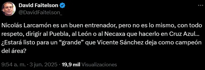 David Faitelson criticó la posible llegada de Larcamón. (X)