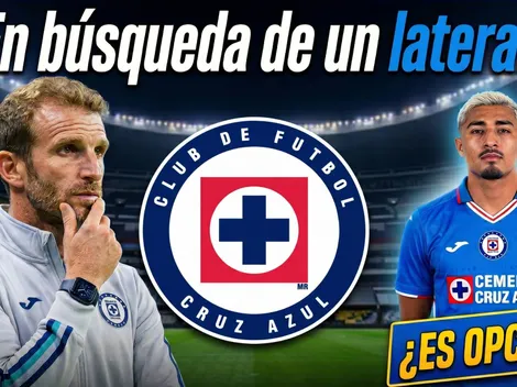 El perfil de jugador que Cruz Azul buscaría para su lateral derecho