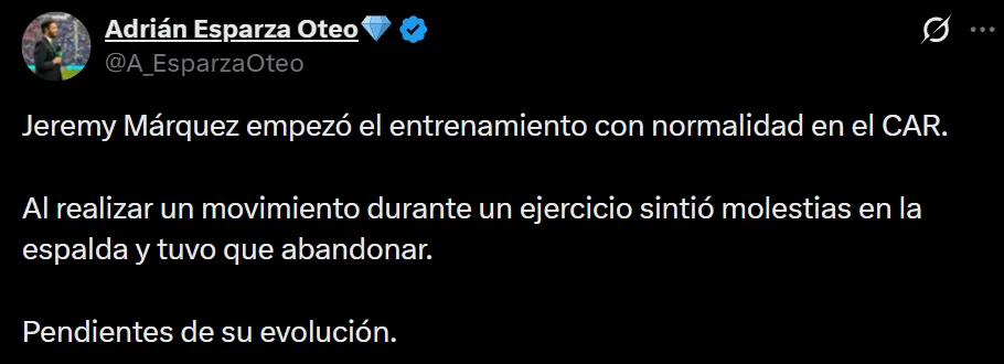 Adrián Esparza reportó la baja de Jeremy Márquez del entrenamiento del Tri. (X @a_esparzaoteo)