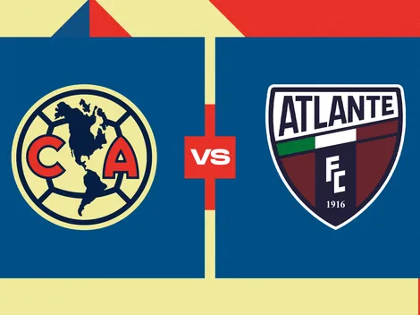 Atlante vs América: Fecha, hora y canales de transmisión
