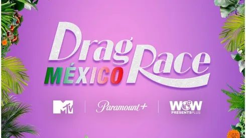 La primera temporada de Drag Race México está por llegar a Paramount+
