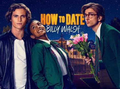 ¿Cuándo se estrena How to Date Billy Walsh?