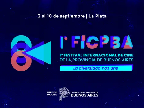 Todo sobre el primer Festival Internacional de Cine de la Provincia de Buenos Aires