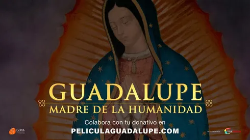 Fecha de estreno y sinopsis de "Guadalupe: Madre de la humanidad"