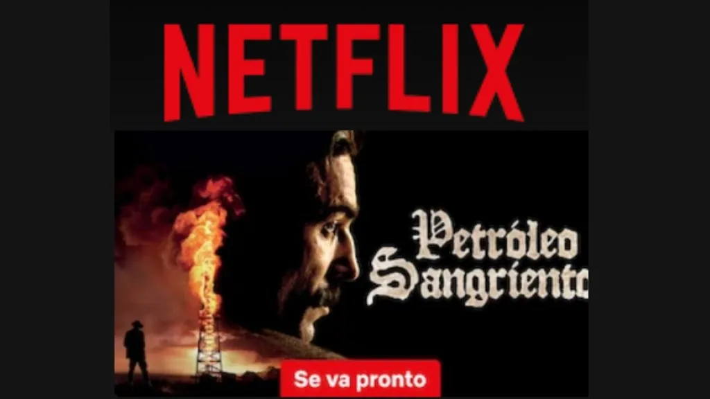 ‘Petróleo sangriento’ será eliminada de Netflix
