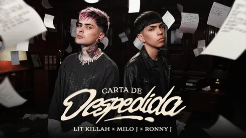 Milo J y Lit Killah publicaron "Carta de despedida".