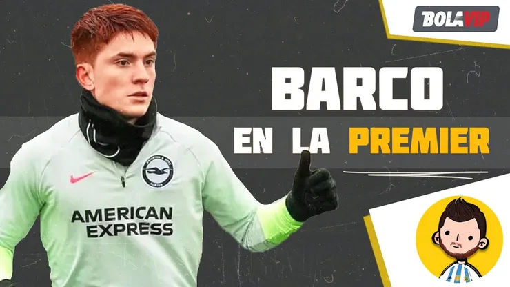 Valentín Barco y su momento en Brighton.