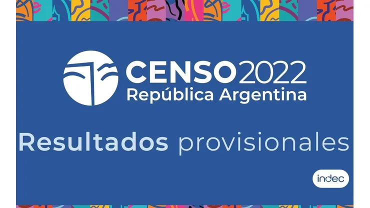 Conoce cuáles son los datos revelados hoy sobre el Censo 2022 de Argentina.