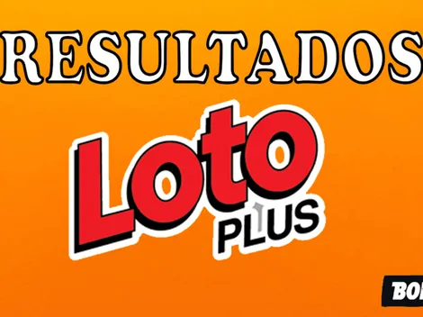Resultados y números ganadores Loto Plus del sábado 22 de octubre