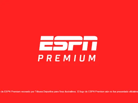 ¿Cuál será el primer partido que transmitirá ESPN Premium?