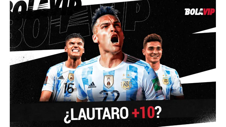 Lautaro +10: por qué es tan importante su presencia y qué pasa con sus reemplazantes