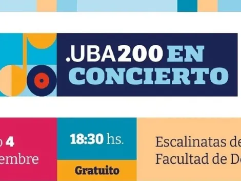 Concierto UBA 200 años: a qué hora empieza HOY, quiénes tocan, dónde es y cómo conseguir entradas
