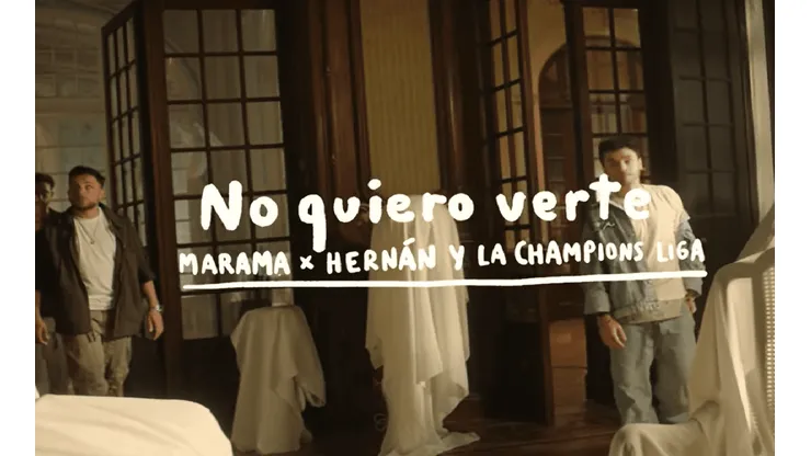 NO QUIERO VERTE OUT NOW: por qué es tendencia y cómo escuchar la canción de Márama con La Champion's Liga. (Captura Youtube)