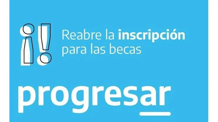 Las Becas Progresar abrieron su segunda fecha de inscripción (Fuente: Instagram Becas Progresar)