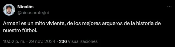 “Mito viviente”, el elogio a Franco Armani (X @nicosaralegui).