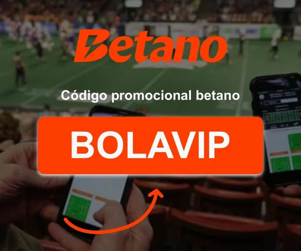 Aprovechá el Código BOLAVIP en Betano