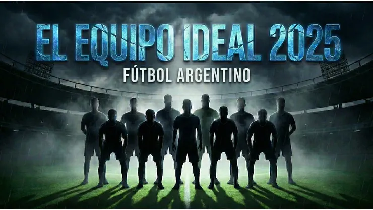 El equipo ideal del fútbol argentino en la temporada 2025.