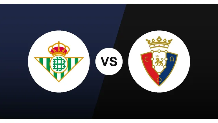 Betis vs. Osasuna, LaLiga
