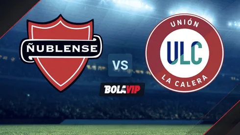 Qué canal transmite Ñublense vs. Unión La Calera por el Campeonato AFP Plan Vital del Chile 2021