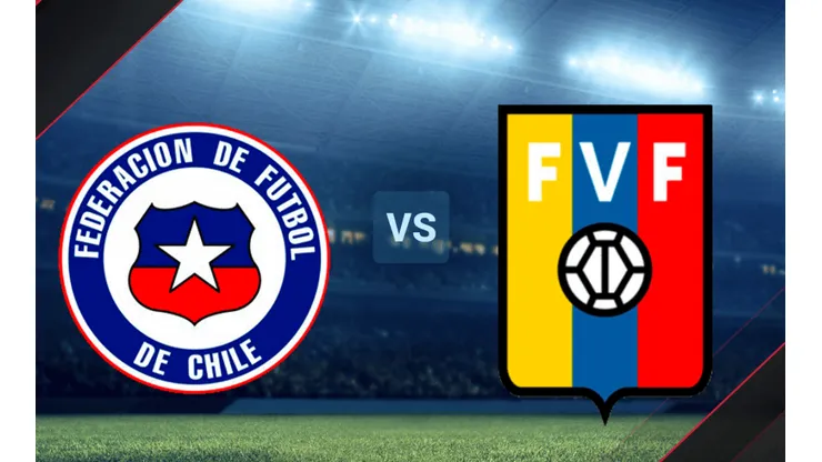 Chile vs. Venezuela por las Eliminatorias Sudamericanas.