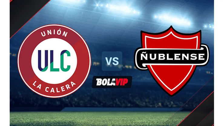Unión La Calera y Ñublense se medirán por la Fecha 9 del Campeonato Nacional
