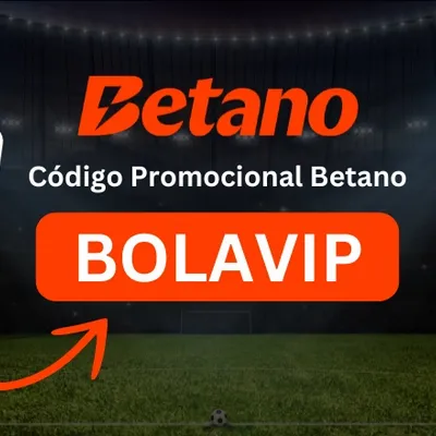 Código promocional Betano “BOLAVIP”: apuesta gratis de $10.000 CLP en Abril 2026