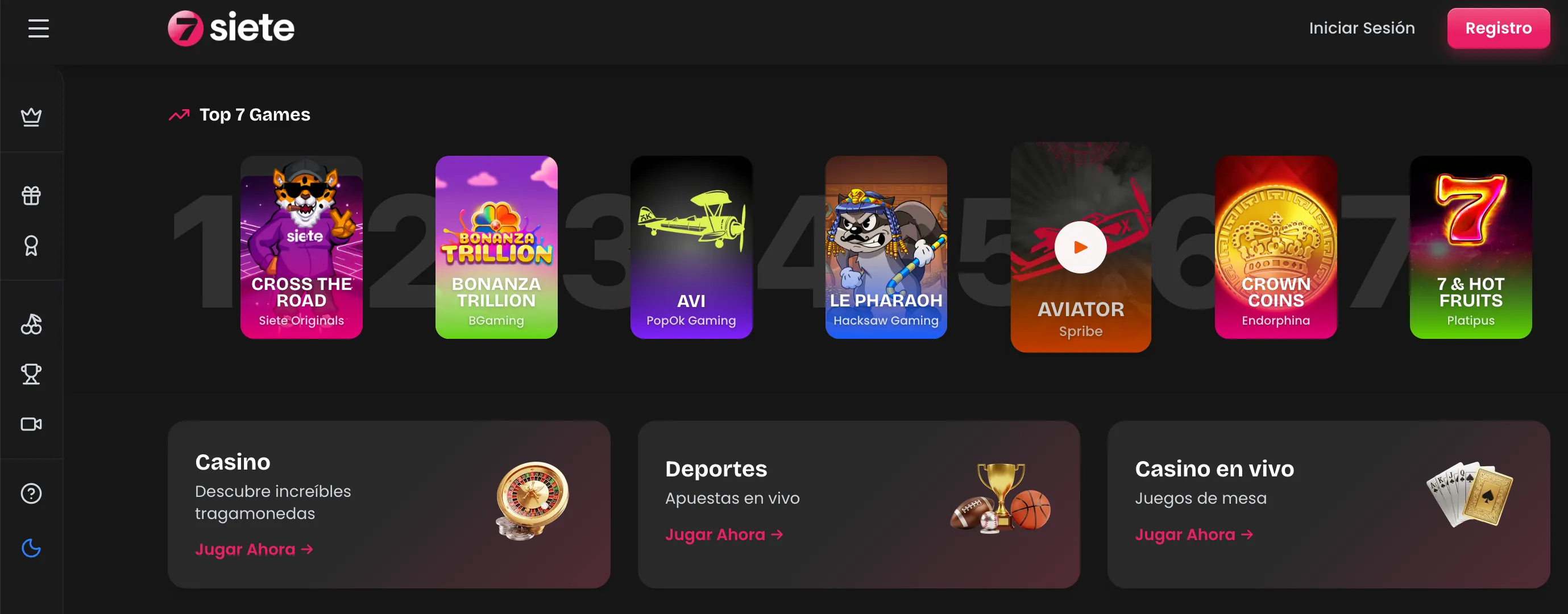 Juegos de casino que forman parte de la oferta de Siete: Cross the road, Trillion, Avi, Le pharaon, Aviaor, Crown Coins y 7 y hot fruits