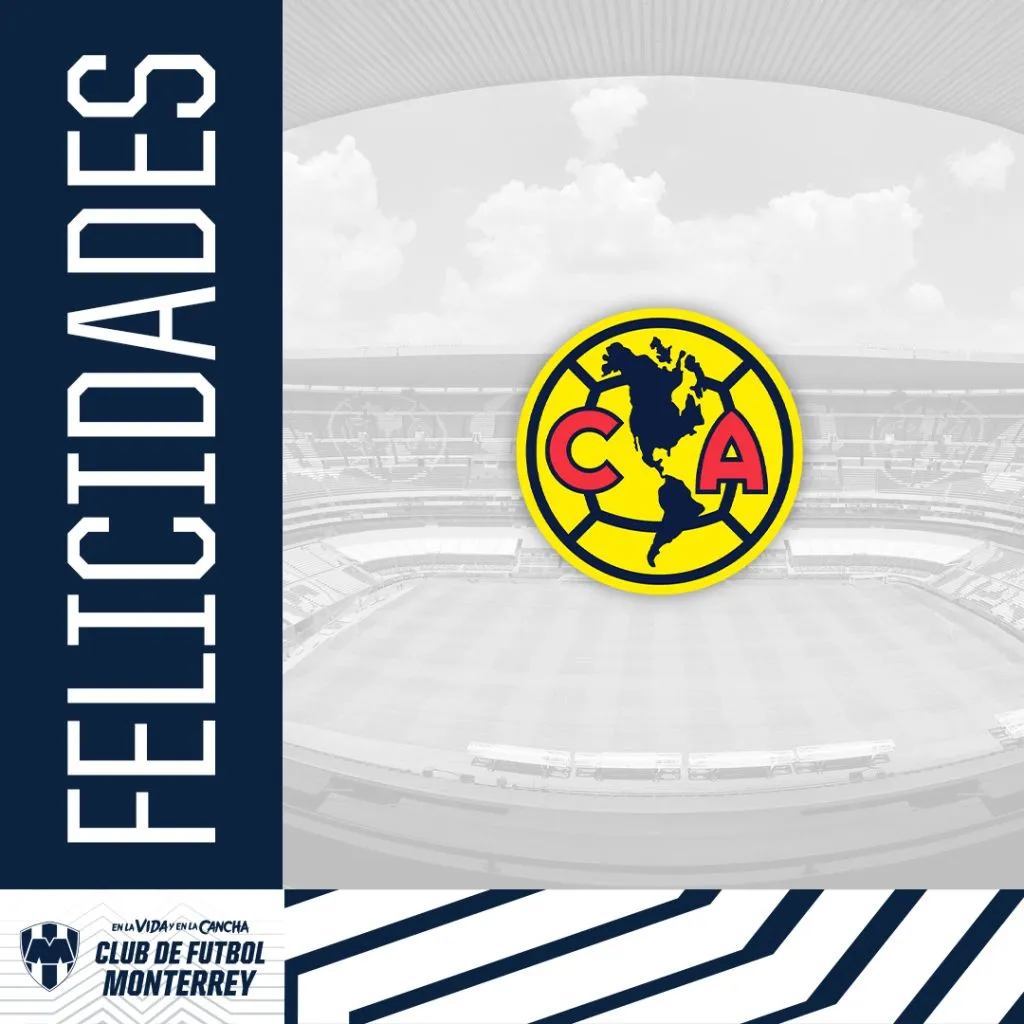 Rayados felicitó al América por la estrella número 15