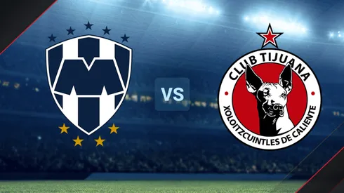 Monterrey vs. Tijuana por la Liga MX.